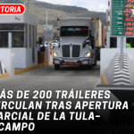 Más de 200 tráileres circulan tras apertura parcial de la Tula–Ocampo