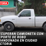Recuperan camioneta con reporte de robo abandonada en Ciudad Victoria
