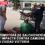Promotora de salchichería se impacta contra camioneta en Ciudad Victoria