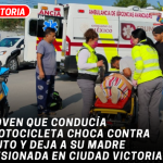 Joven que conducía motocicleta choca contra auto y deja a su madre lesionada en Ciudad Victoria