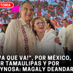 “¡Va que va!”, por México, por Tamaulipas y por Reynosa: Magaly Deandar