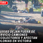 Lluvias dejan fuera de servicio camiones recolectores y afectan colonias en Victoria