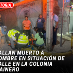 Hallan muerto a hombre en situación de calle en la colonia Mainero