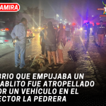 Ebrio que empujaba un diablito fue atropellado por un vehículo en el sector La Pedrera