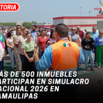 Más de 500 inmuebles participan en Simulacro Nacional 2026 en Tamaulipas
