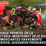 Choque frontal en la Victoria–Monterrey dejó dos comerciantes gravemente heridos; quedaron prensados